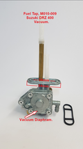 Fuel Tap,  M010-009, Suzuki DRZ400E, DRZ400 SM, SE, Vacuum operated. image 0